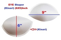 Women's Eye Shape (Kinari) Cups Bra Pads (6X9) Inch